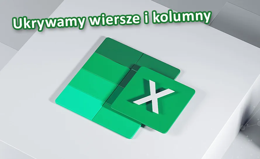 Zdjęcie Jak odkryć kolumny w Excelu i odzyskać utracone dane w arkuszu