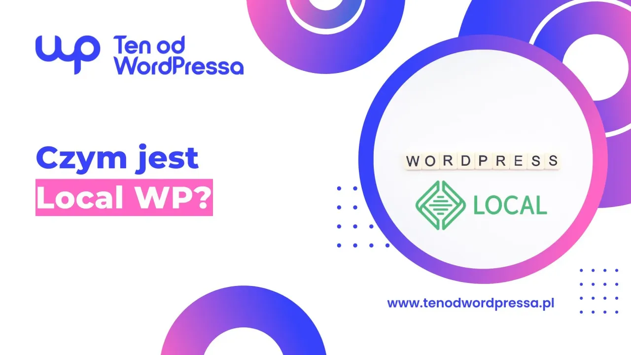 Jak zainstalować WordPress na komputerze? Grafika przedstawia logo Local WP, narzędzia do lokalnego tworzenia stron WordPress.