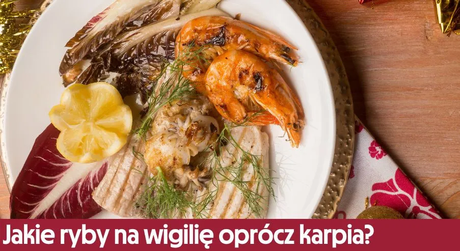 Zdjęcie Jakie ryby na wigilijny stół - tradycyjne dania, które zaskoczą