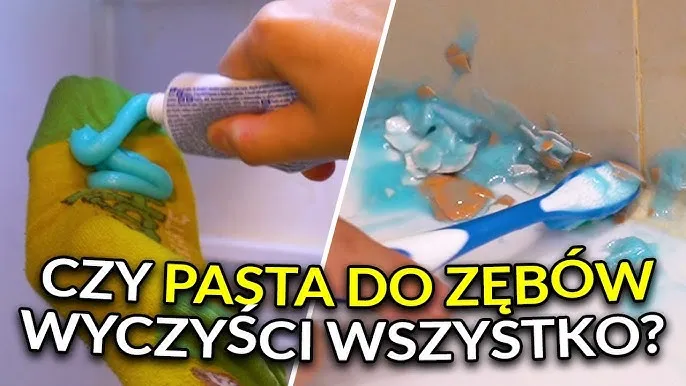Pasta do zębów lifehacki czyszczenie