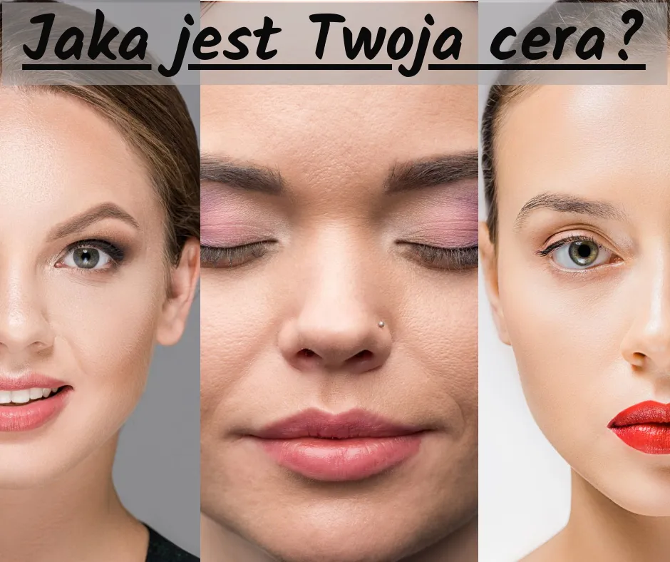 różne typy cery, zdrowa skóra