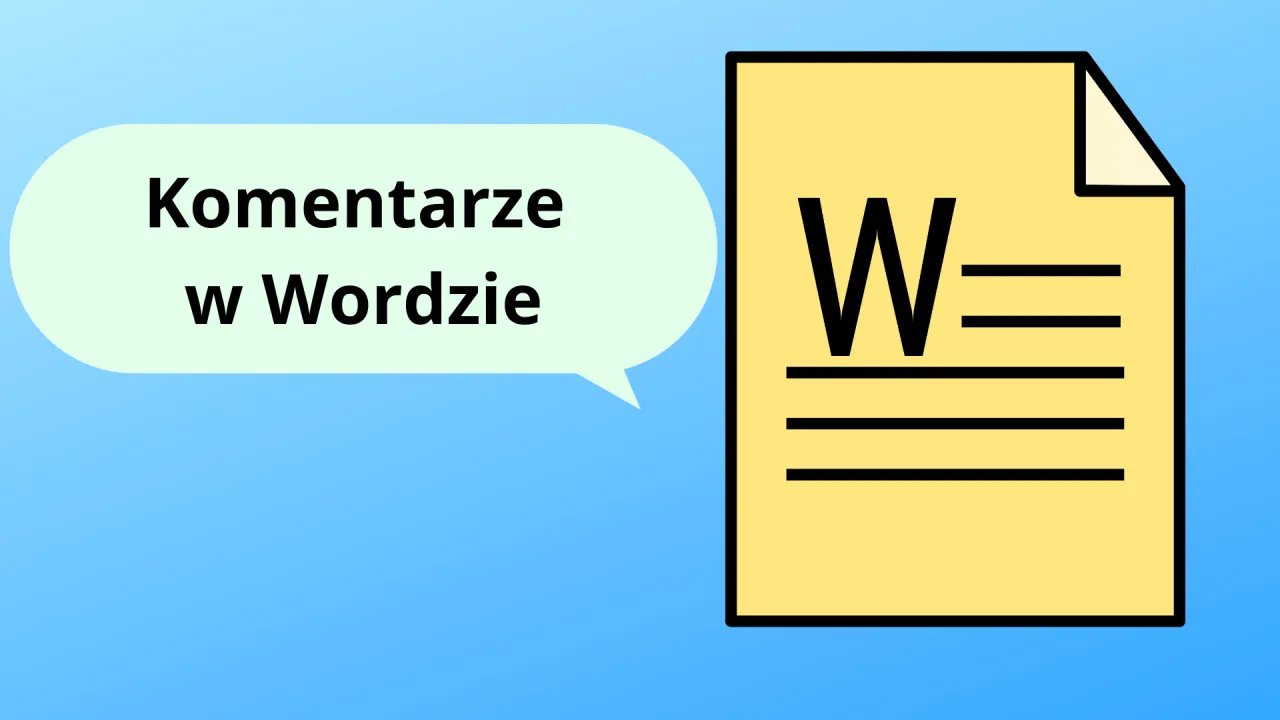 Zdjęcie Jak wstawić komentarz w Wordzie – proste kroki, które musisz znać
