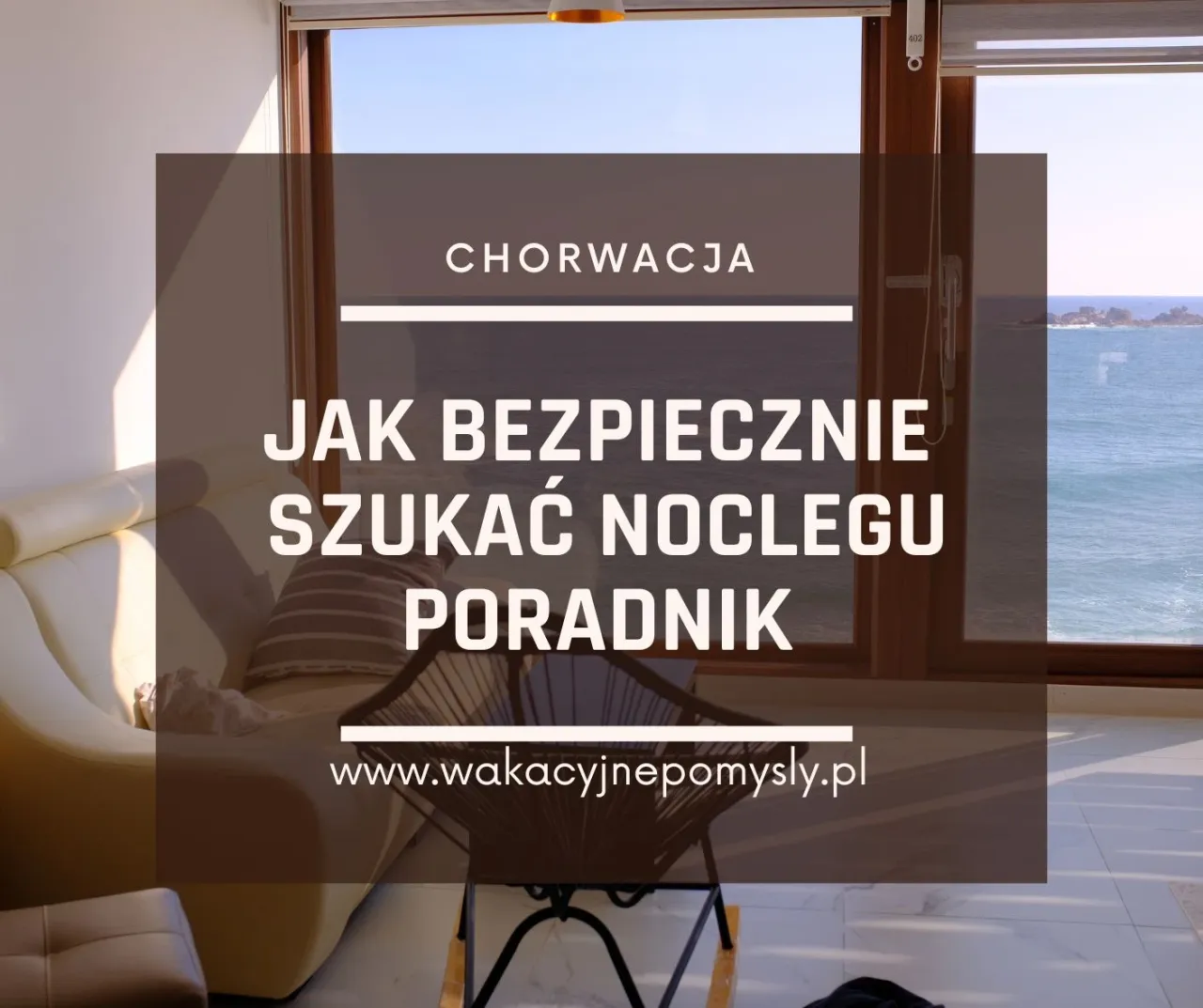 Weryfikacja wiarygodności oferty noclegu w Chorwacji