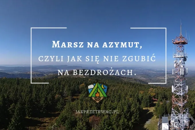 Zdjęcie Jak wyznaczyć azymut busolą i uniknąć najczęstszych błędów