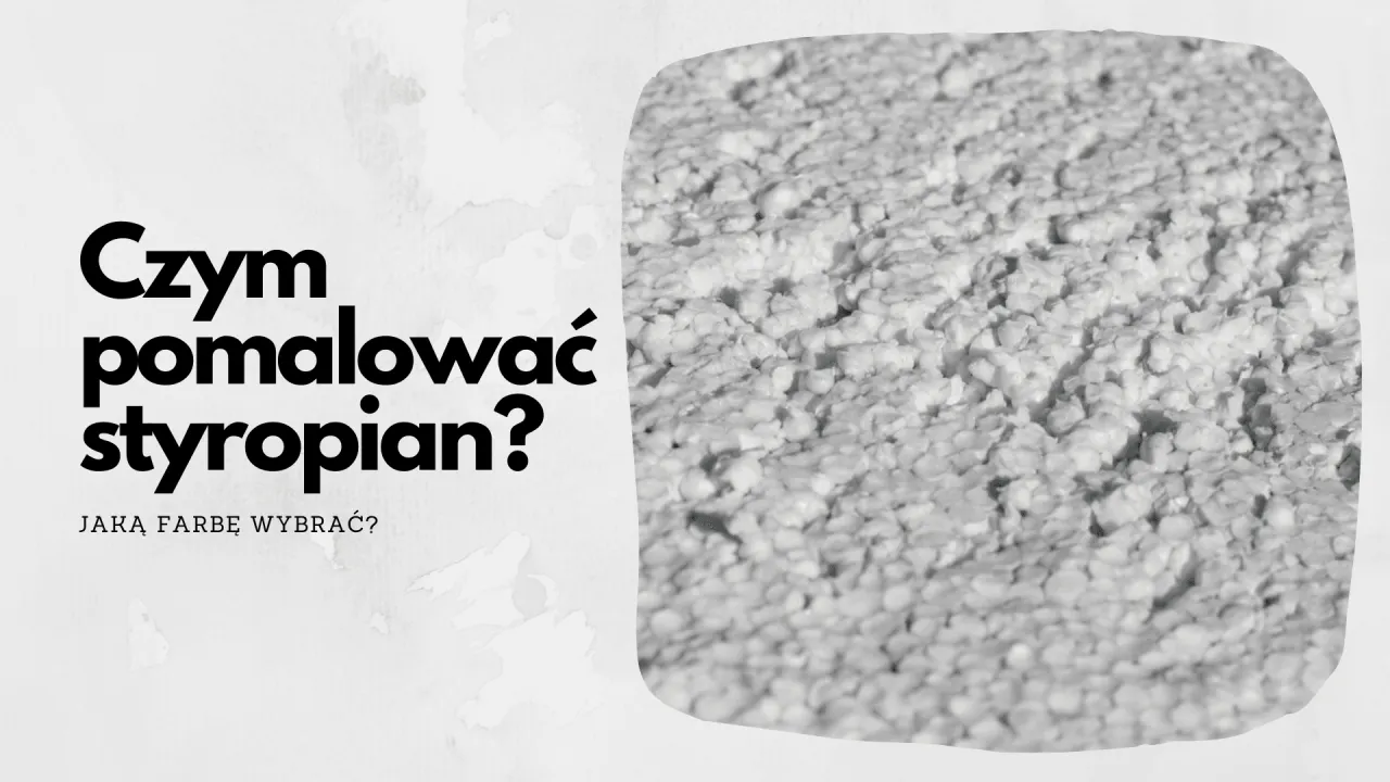 bezpieczne farby do styropianu rodzaje