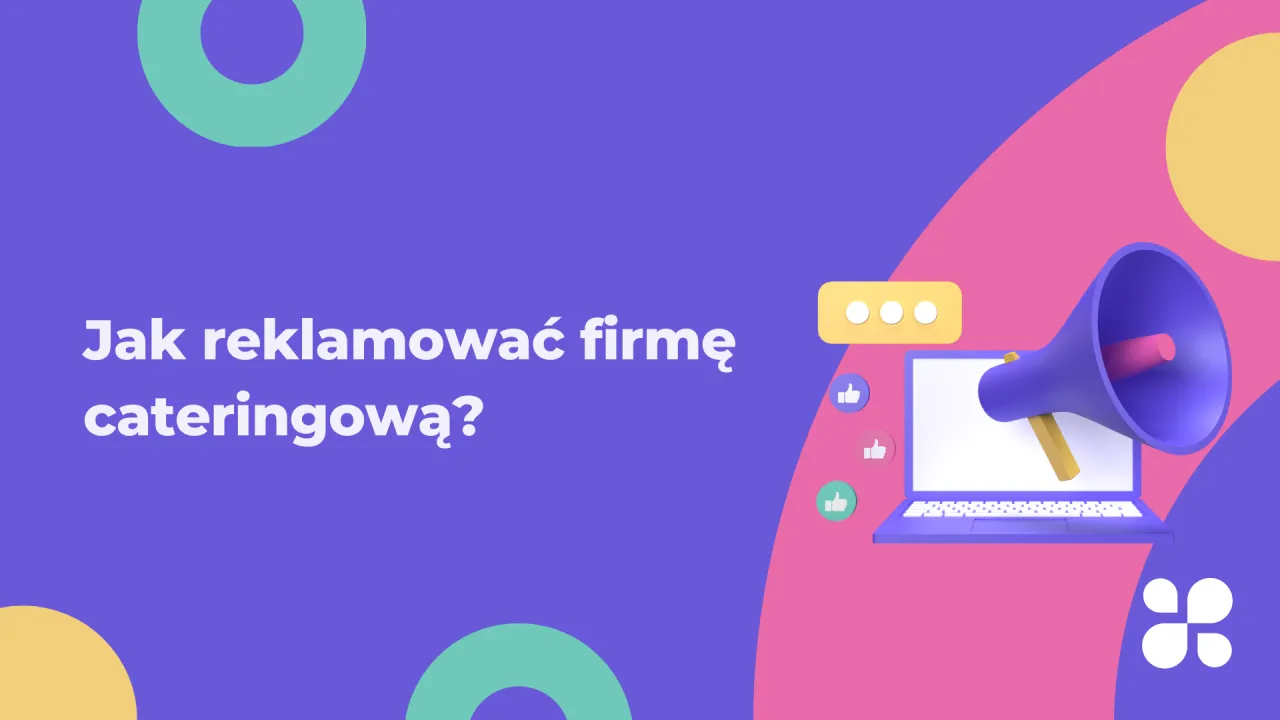 Zdjęcie Skuteczne sposoby na reklamowanie firmy cateringowej i przyciąganie klientów