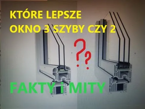 Zdjęcie Okna 2 czy 3 szyby: Porównanie właściwości i opłacalności