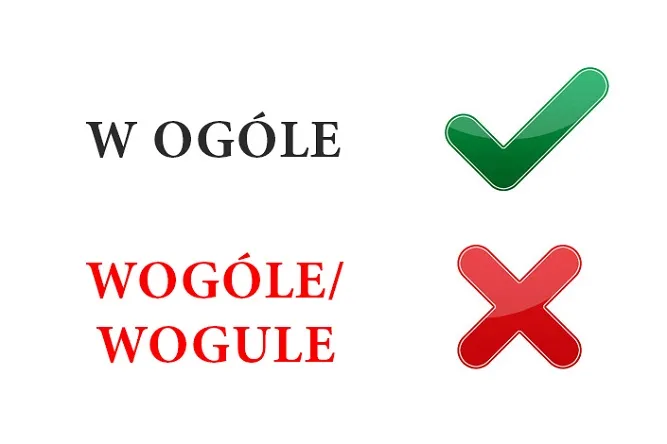 poprawna pisownia w og&oacute;le vs wog&oacute;le grafika