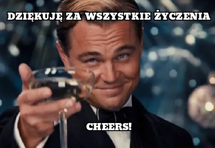 Śmieszne podziękowania za życzenia urodzinowe mem