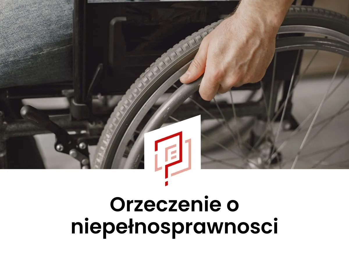 Zdjęcie Orzeczenie o Niepełnosprawności: Jak uzyskać je w Koninie?