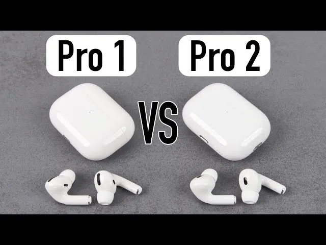 AirPods Pro 1. Generation vs 2. Generation Vergleich
