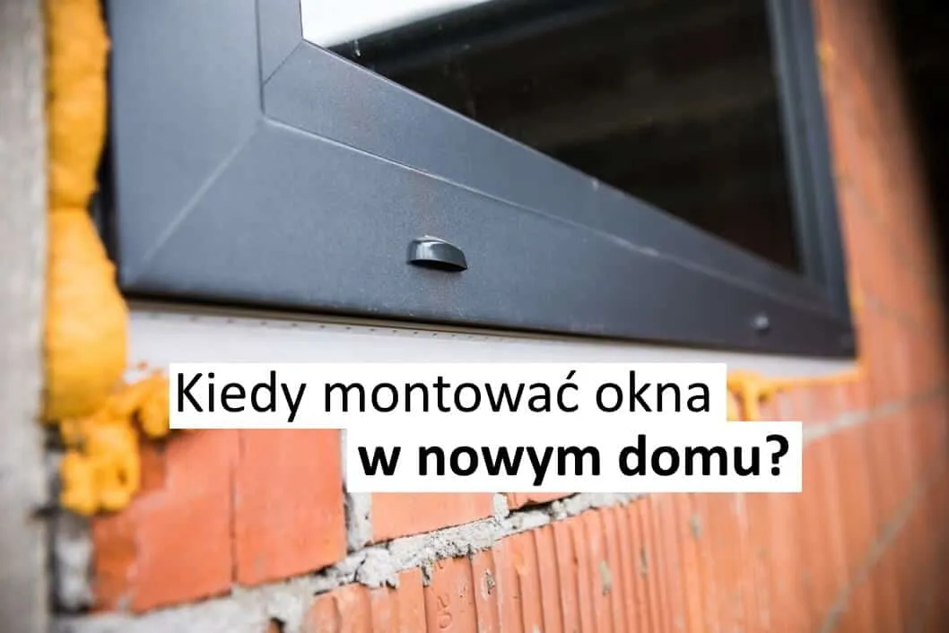 Zdjęcie Kiedy wstawiać okna do stanu surowego, aby uniknąć problemów?