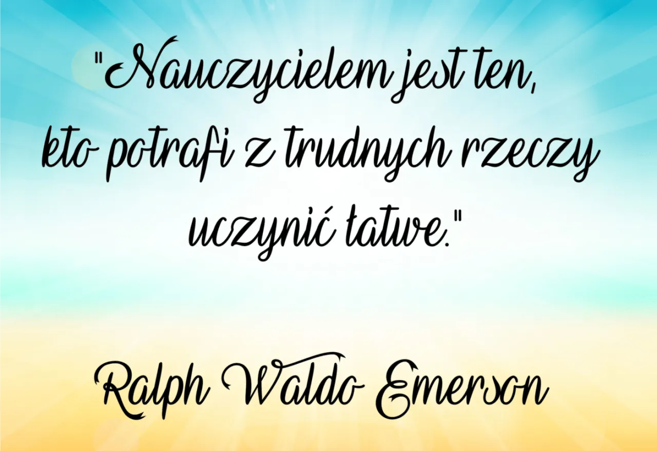 Inspirujące cytaty o nauczycielach i edukacji
