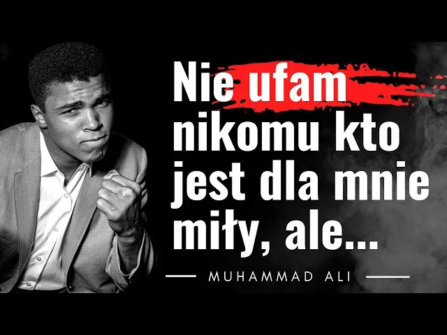 Muhammad Ali cytaty motywacyjne