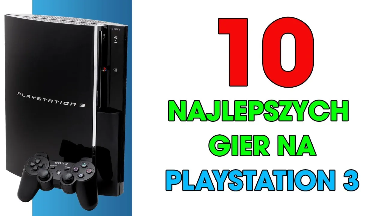 Zdjęcie PS3: Które gry są najlepsze? Ranking top 10 hitów konsoli