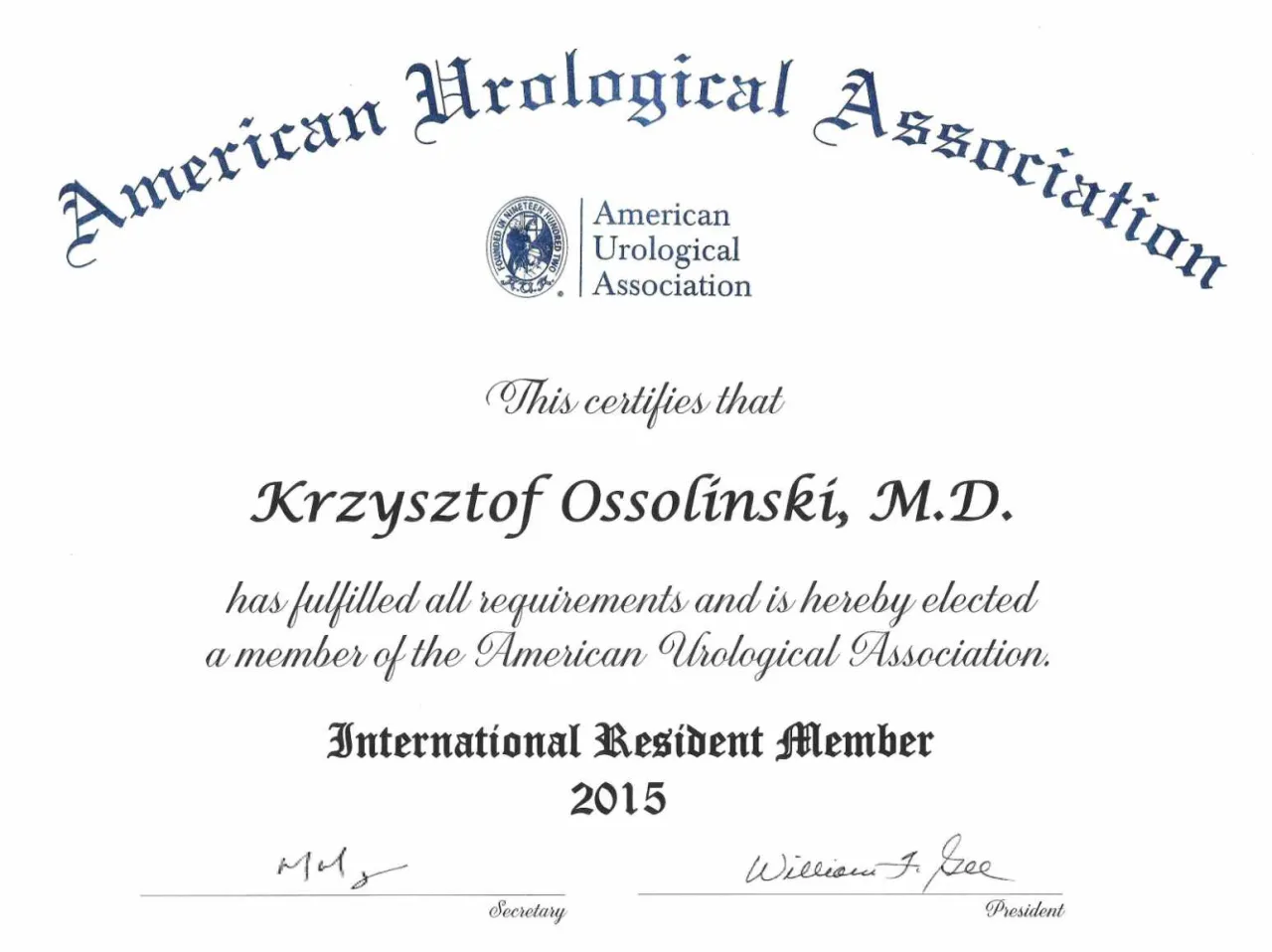 Dyplom potwierdzający członkostwo Krzysztofa Ossolińskiego, M.D. w American Urological Association jako International Resident Member w 2015 roku. To jest dowód, co to jest febu - czyli członkostwo w prestiżowej organizacji.