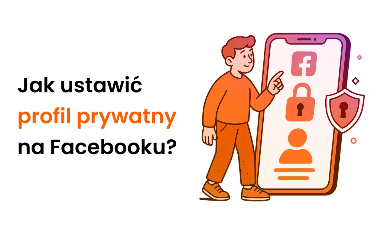 Chcesz wiedzieć, jak ustawić profil prywatny na Facebooku? Ilustracja pokazuje mężczyznę wskazującego na ekran telefonu z ikonami Facebooka, kł&oacute;dki i użytkownika.
