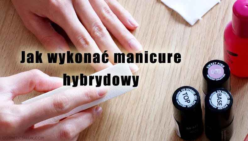 Zdjęcie Jak zrobić manicure hybrydowy w domu: Proste triki dla początkujących
