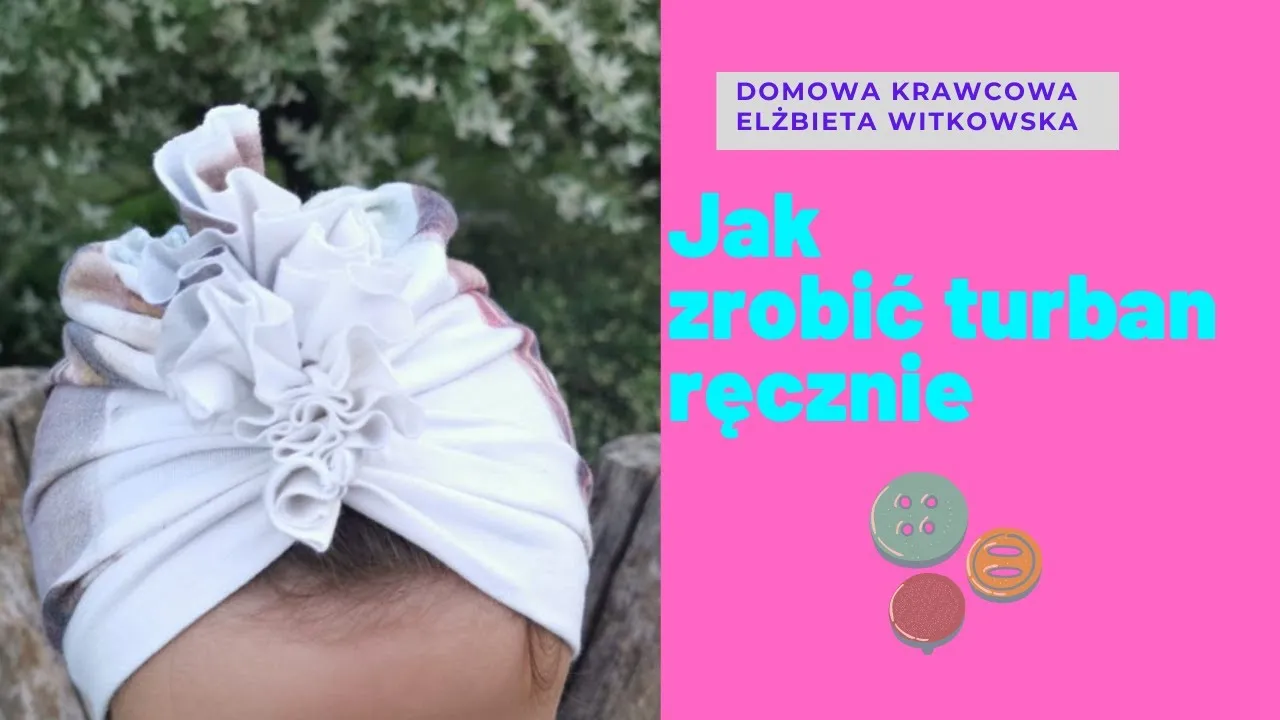 Zdjęcie Jak uszyć czapkę turban dla dzieci - proste kroki i porady