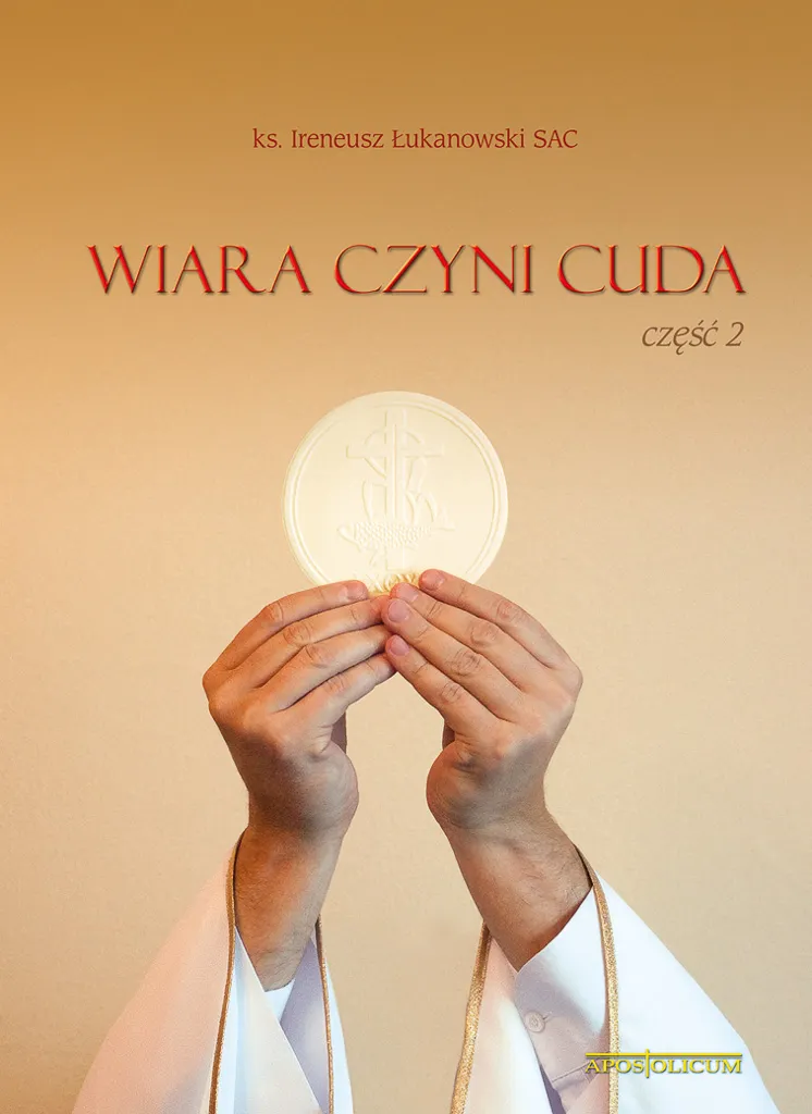 Zdjęcie Wiara czyni cuda - co to znaczy i jak wpływa na nasze życie