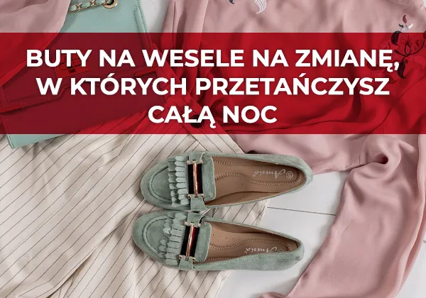 Zdjęcie Jakie buty na zmianę na wesele? 5 wygodnych propozycji