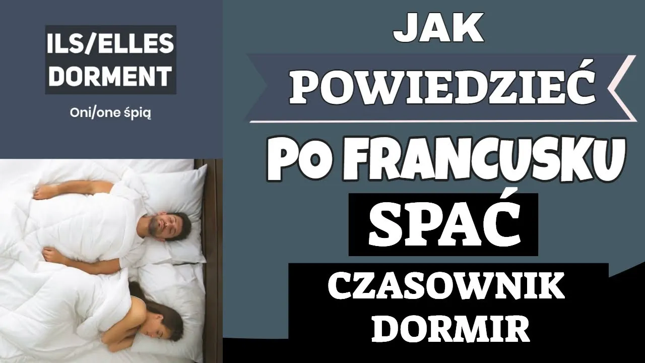 francuski czasownik dormir koniugacja