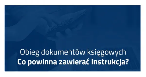 Zdjęcie Czy instrukcja obiegu dokumentów jest obowiązkowa dla firm w Polsce?