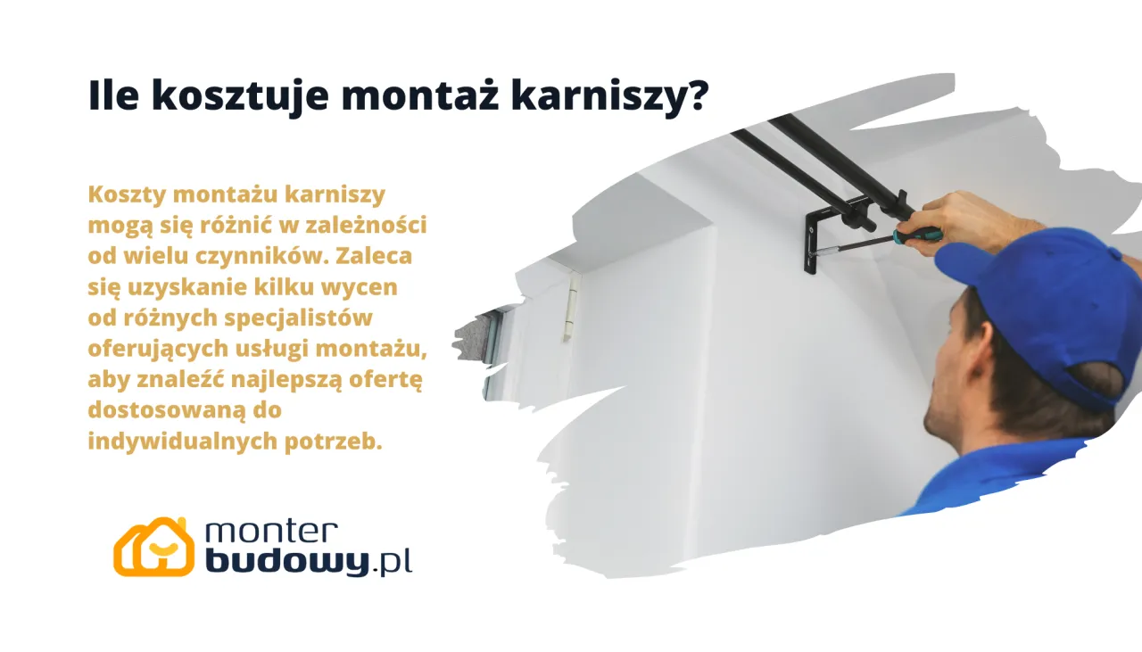 Ile kosztuje montaż karniszy? Ceny zależą od wielu czynnik&oacute;w. Warto por&oacute;wnać oferty od r&oacute;żnych fachowc&oacute;w, by znaleźć najlepszą.