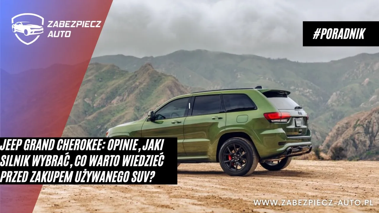 Zdjęcie Jak wybrać silnik do Jeep Cherokee, aby uniknąć rozczarowania?
