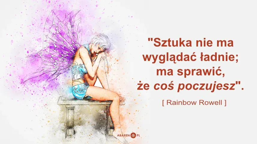 Zdjęcie Czym jest sztuka cytaty, które zmieniają nasze postrzeganie artysty