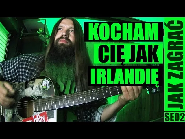 Zdjęcie Akordy do Kocham cię jak Irlandię - naucz się grać łatwo i szybko