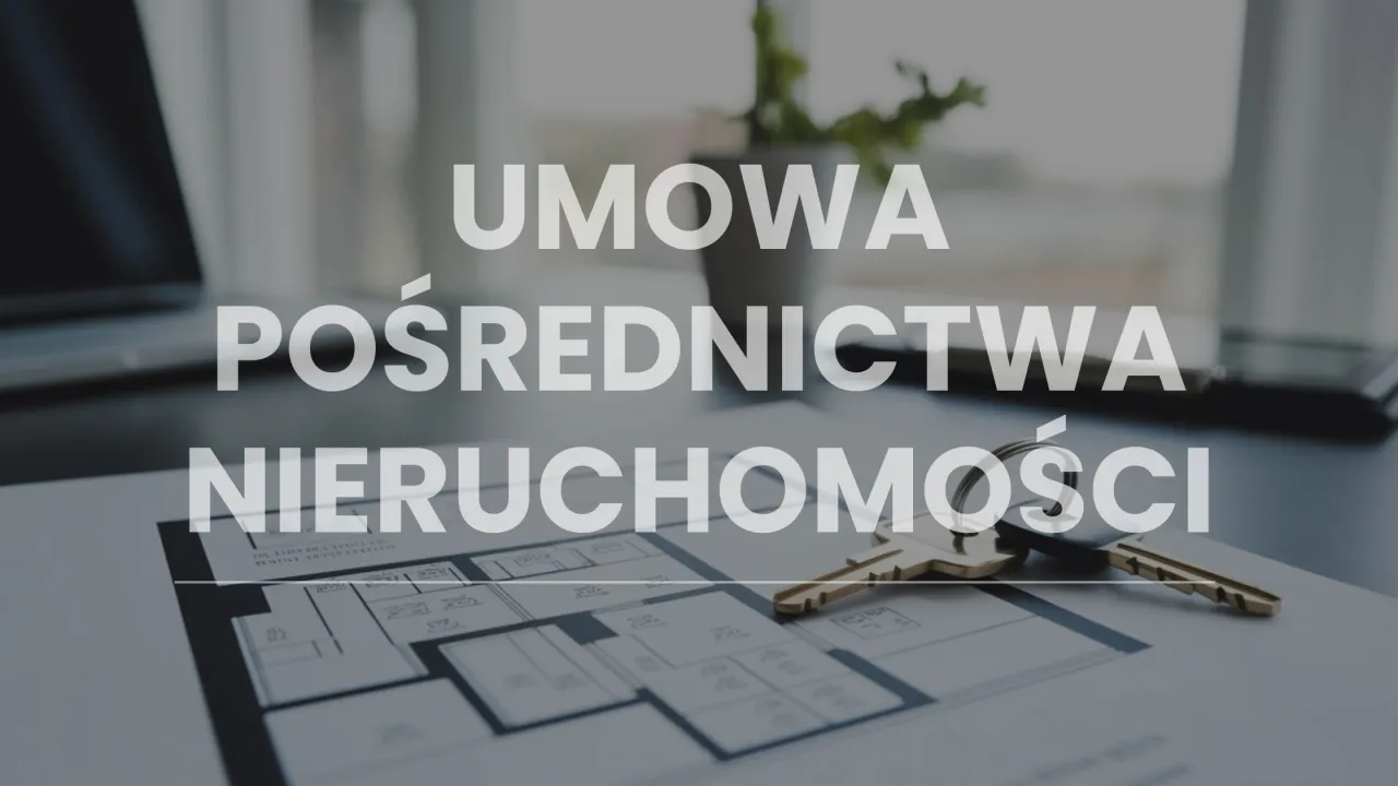 dokumenty wymagane do pośrednictwa nieruchomości