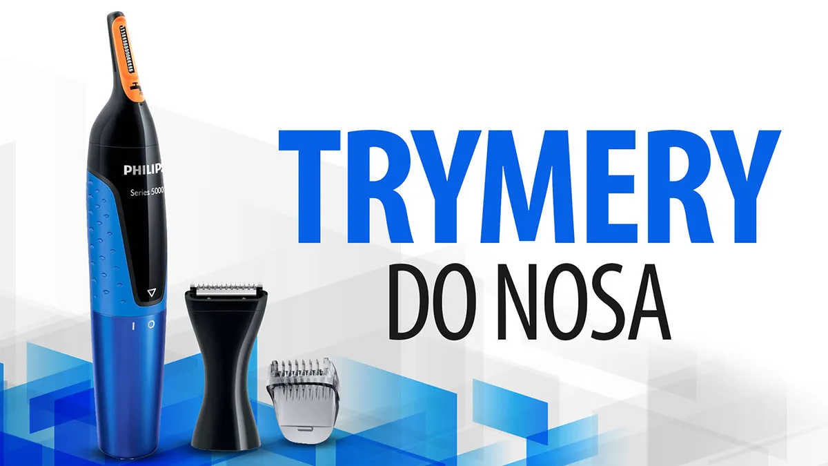 trymer do włosów w nosie porównanie