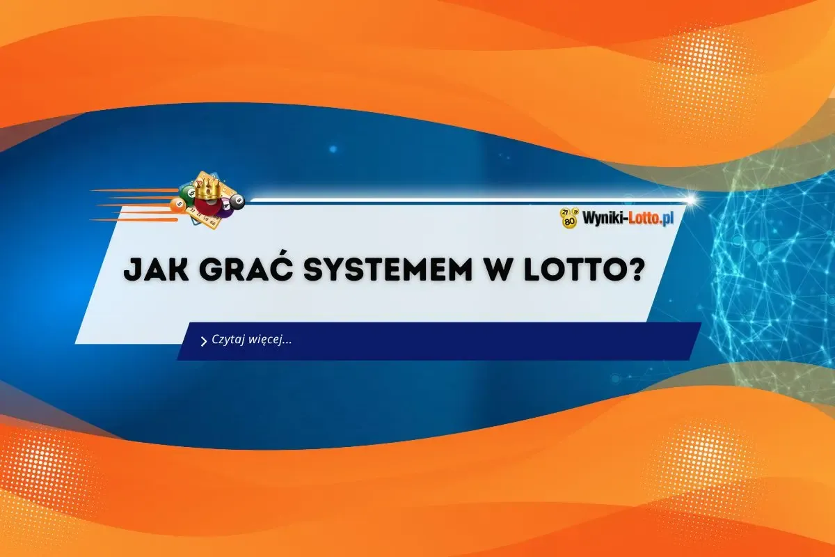 Zdjęcie Jak grać w aplikacji Lotto – krok po kroku do wygranej bez błędów