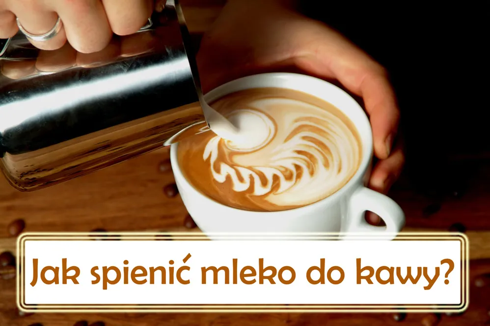 Zdjęcie Jak zrobić piankę do kawy - proste metody na idealne spienienie mleka