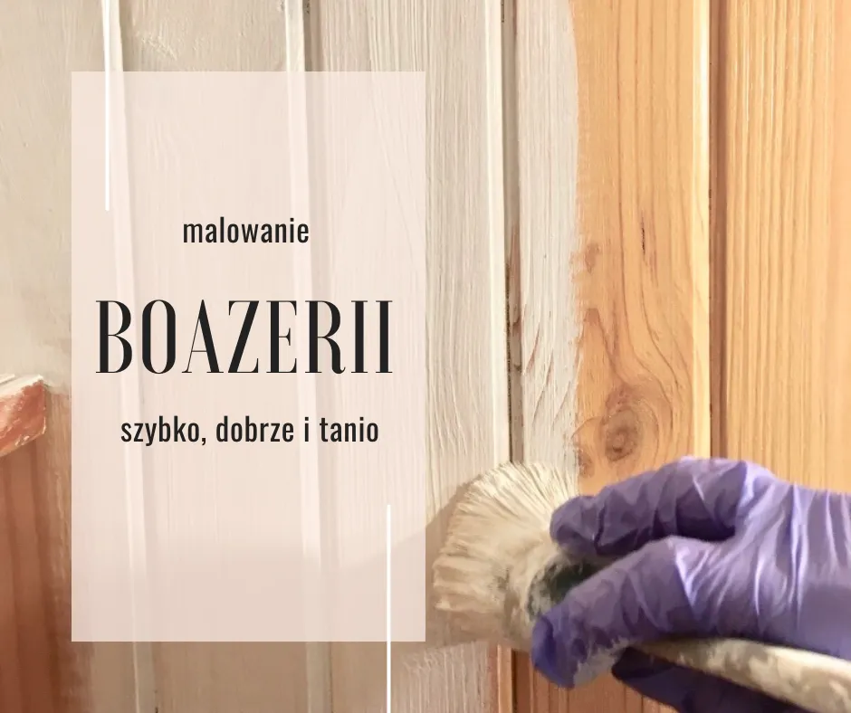 Zdjęcie Malowanie nowej boazerii: Poradnik krok po kroku i wyb&oacute;r produktu