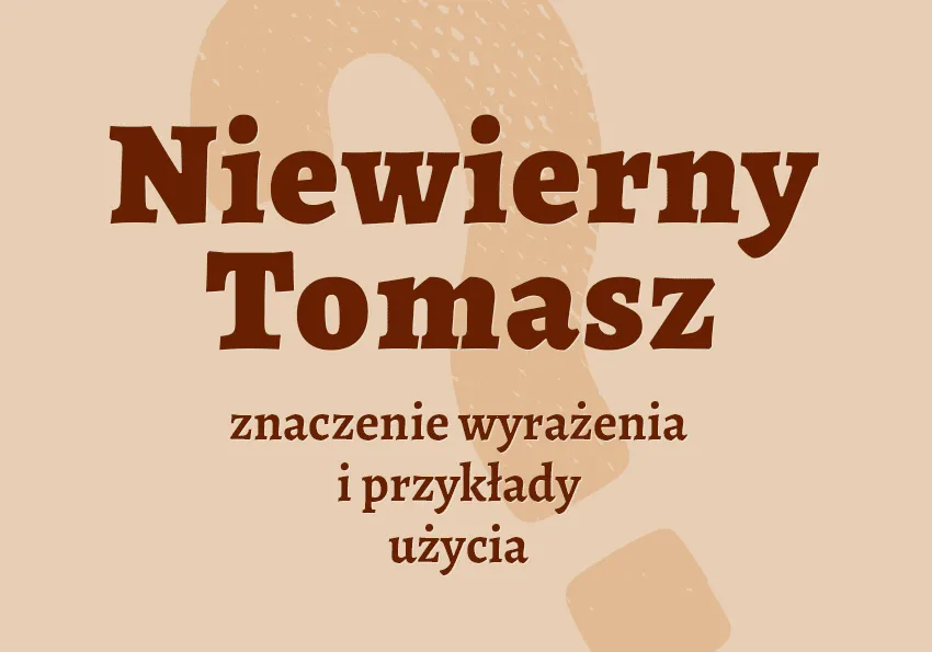 Zdjęcie Tomasz - znaczenie imienia oraz historia