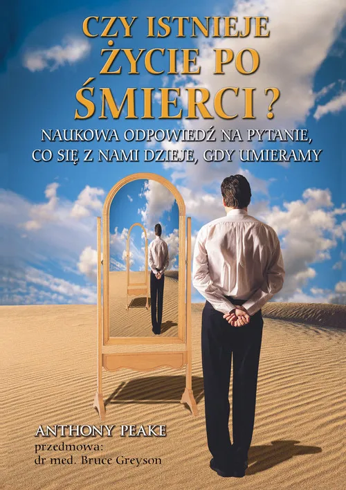 Zdjęcie Czy jest życie po śmierci? Prawda, która może cię zaskoczyć