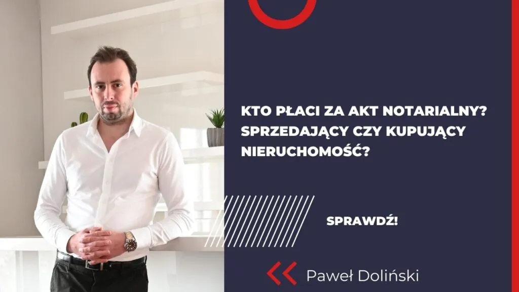 Zdjęcie Kto umawia notariusza: sprzedający czy kupujący? Uniknij nieporozumień