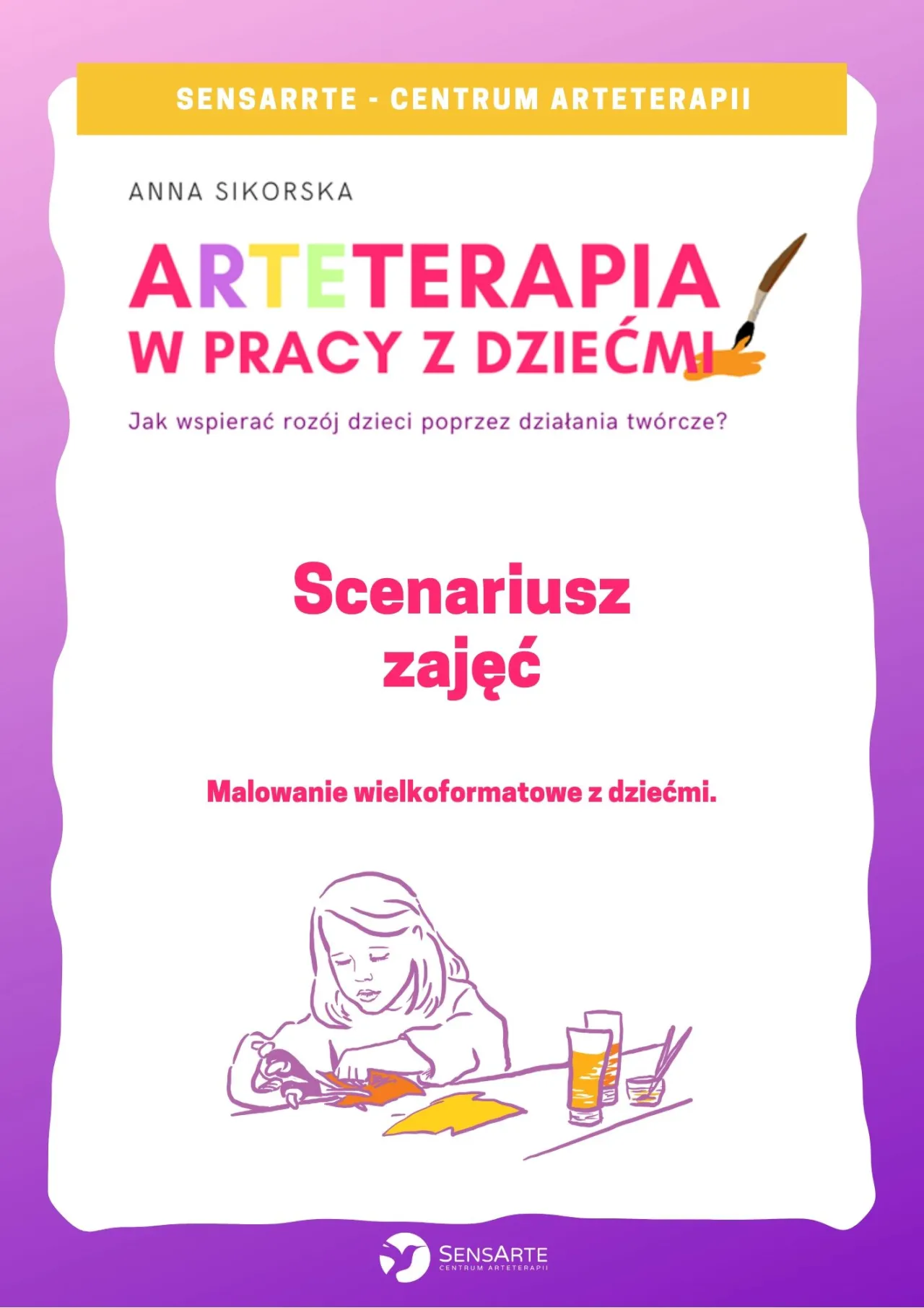 Zdjęcie Skuteczne scenariusze zajęć z arteterapii dla emocjonalnej ekspresji