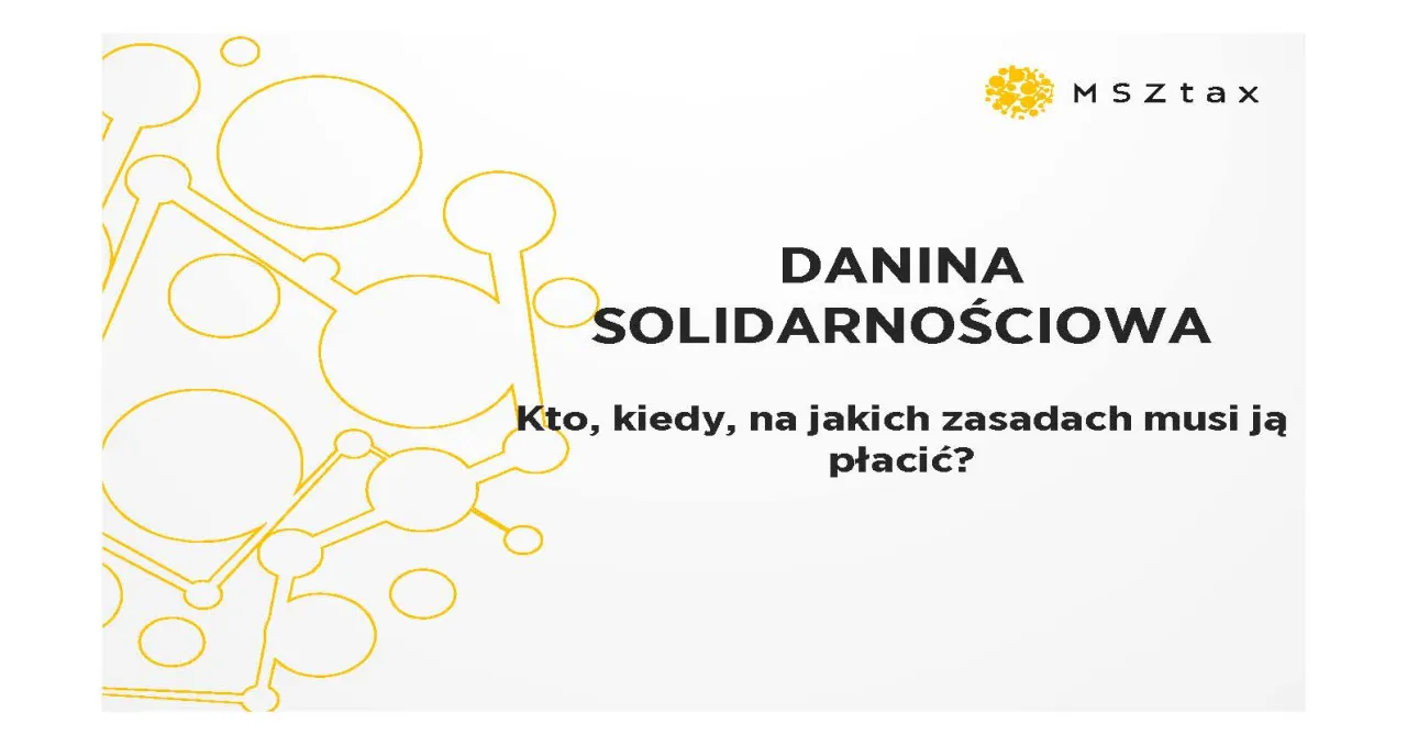 Danina solidarnościowa: kto, kiedy i na jakich zasadach musi ją płacić? Logo MSztax.