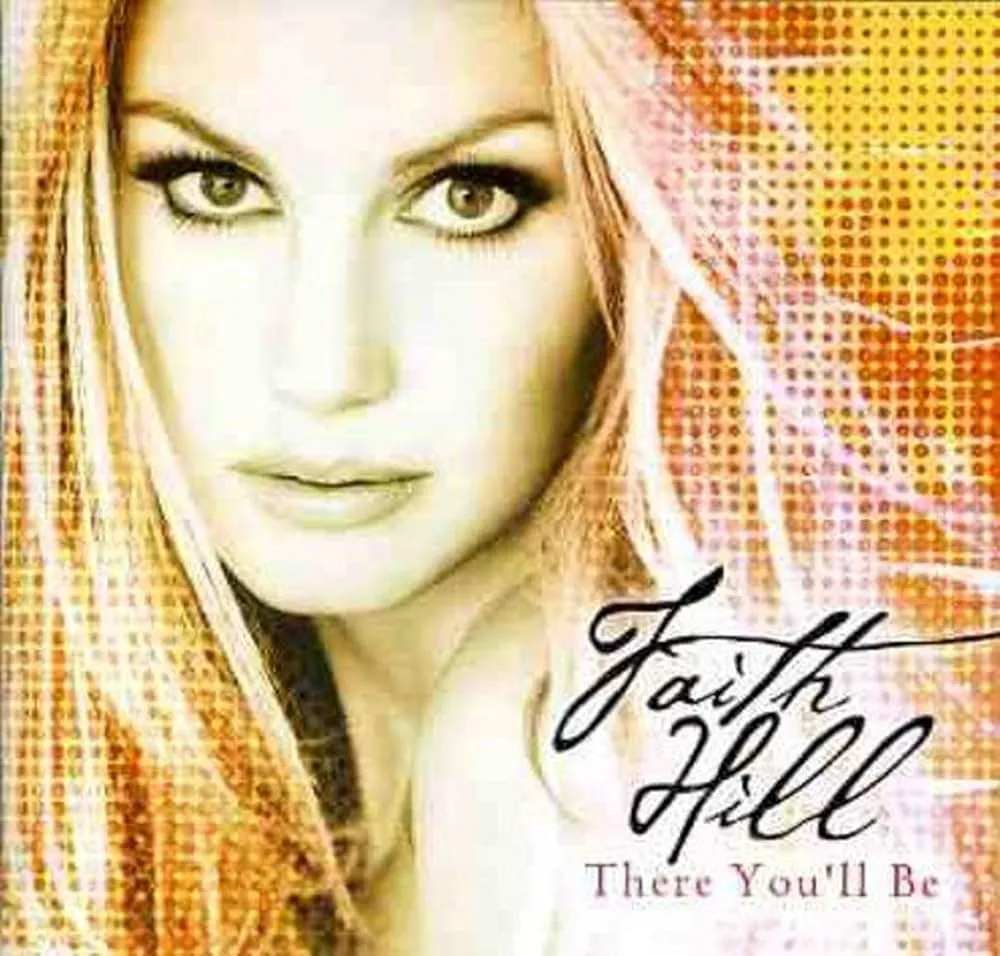Faith Hill There You'll Be okładka singla