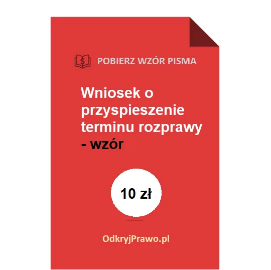 przyspieszenie sprawy sądowej wniosek