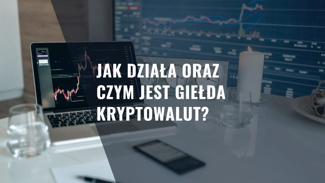 Zdjęcie Jak działa giełda kryptowalut? Zrozum mechanizmy handlu i bezpieczeństwo