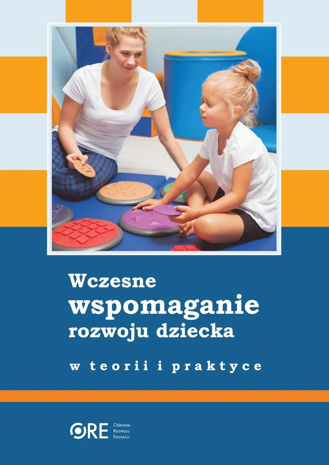 Zdjęcie Kto może prowadzić wczesne wspomaganie rozwoju dziecka i jak znaleźć specjalistę