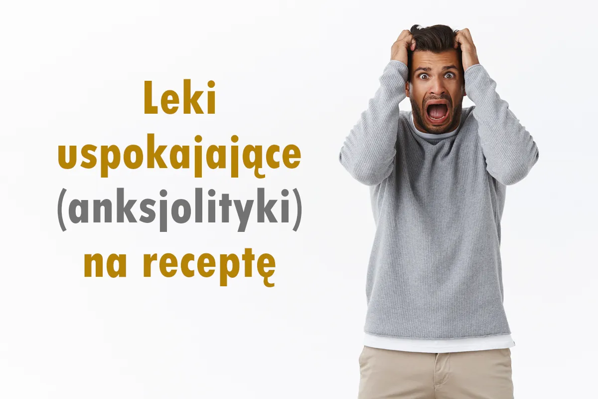 Leki uspokajające na receptę benzodiazepiny