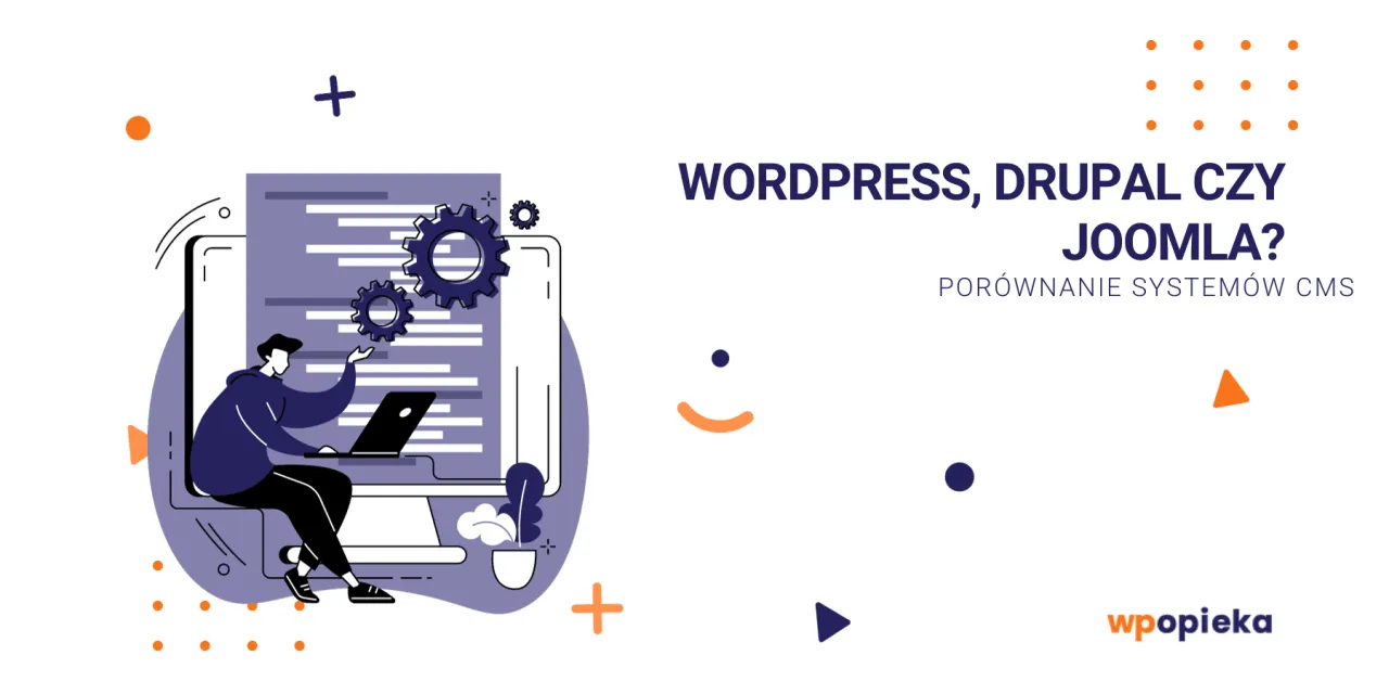 Ilustracja porównująca systemy CMS: WordPress, Drupal czy Joomla? Grafika przedstawia osobę pracującą przy laptopie na tle ekranu z kodem i zębatkami.