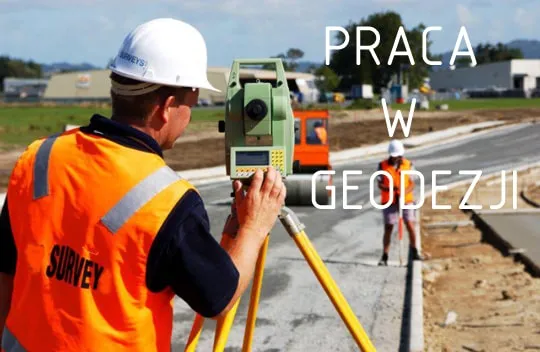 Praca geodety w terenie i w biurze, geodeta z niwelatorem i przy komputerze