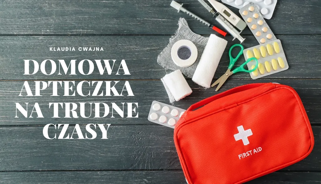 domowa apteczka chaos i porządek