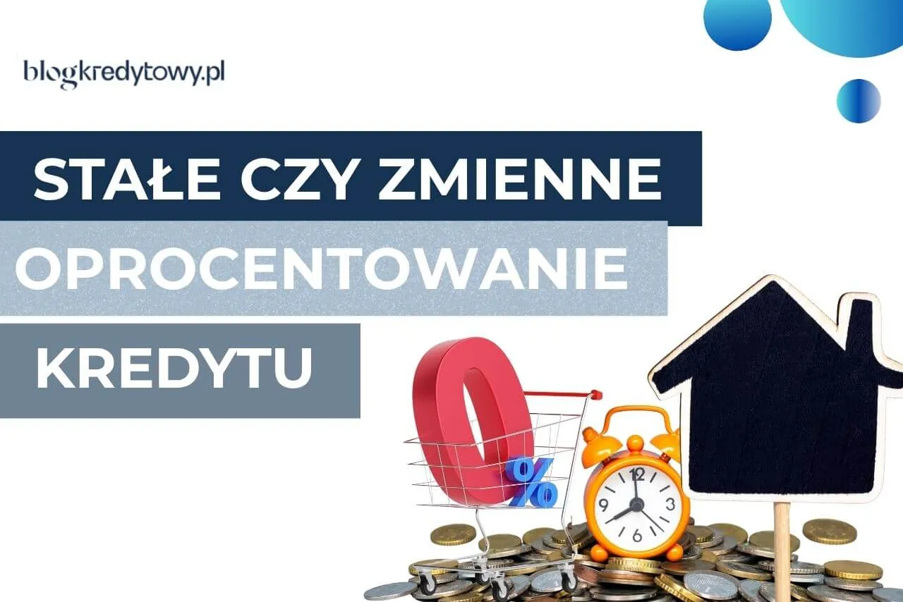 Zdjęcie Czy stałe oprocentowanie może wzrosnąć? Sprawdź, jakie są wyjątki